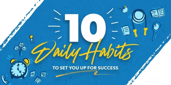 10-daily-habits-that-will-set-you-up-for-success