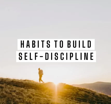 7-daily-habits-to-help-you-build-self-discipline