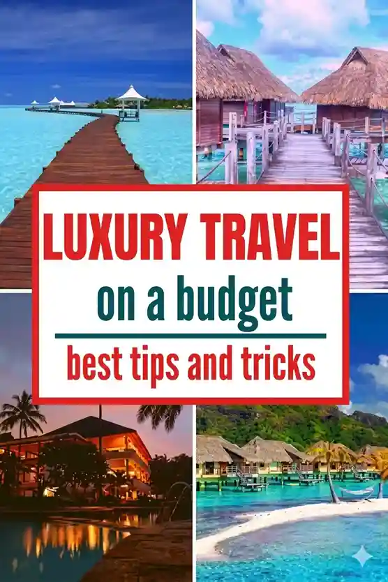 luxury-vs-budget-travel-which-style-suits-your-next-adventure