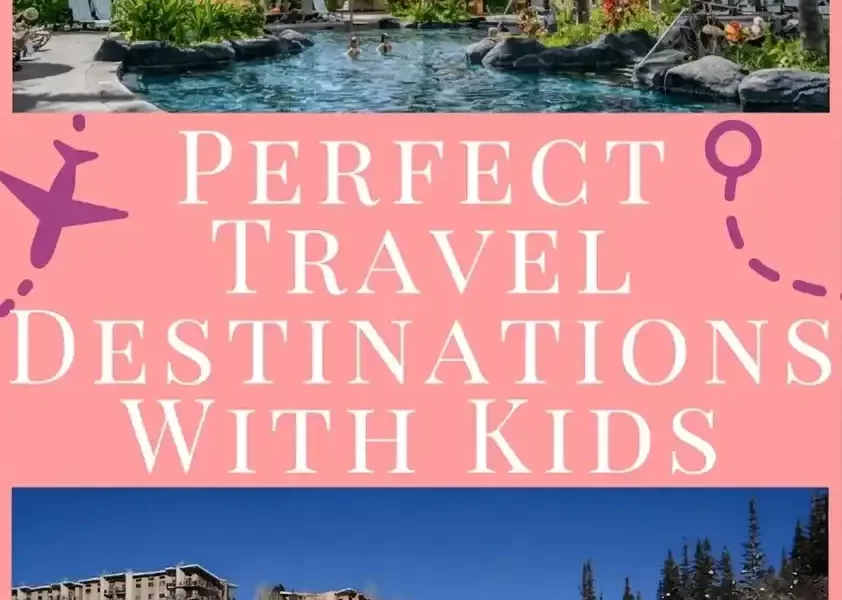 25-places-in-the-world-you-can-visit-with-your-kids