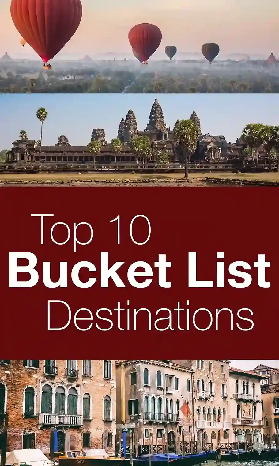 top-10-must-visit-destinations-for-your-world-travel-bucket-list